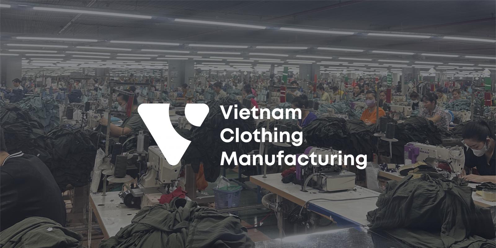 Vietnam Clothing Manufacturing